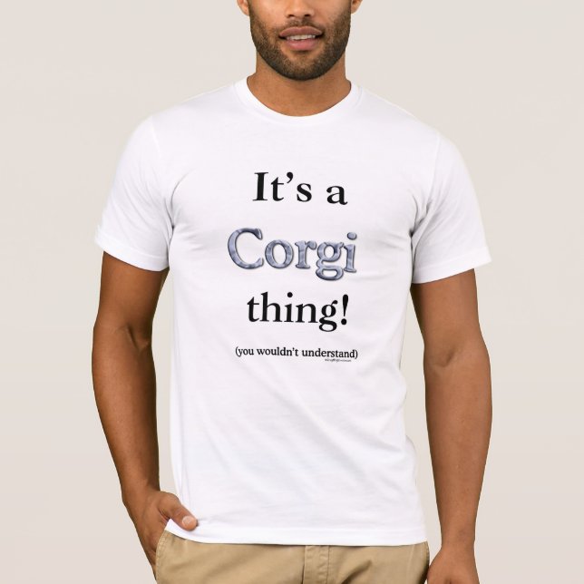 Corgi Thing T-Shirt (Front)