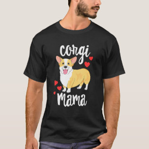 Corgi Women Girls Puppy Mom Dog Mama T-Shirt