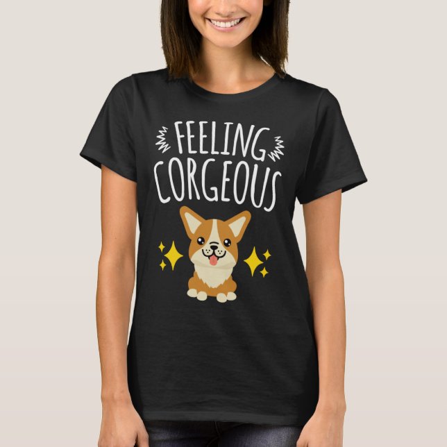 Corgi Women Kids Girls Feeling Corgeous Dog T-Shirt (Front)