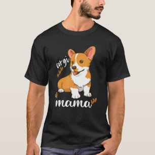 Corgi Women Mom Dog Mama T-Shirt