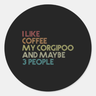 Corgipoo Dog Owner Gift Coffee Lover Funny Vintage Classic Round Sticker