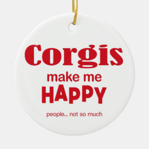 Corgis Make Me Happy Ceramic Ornament