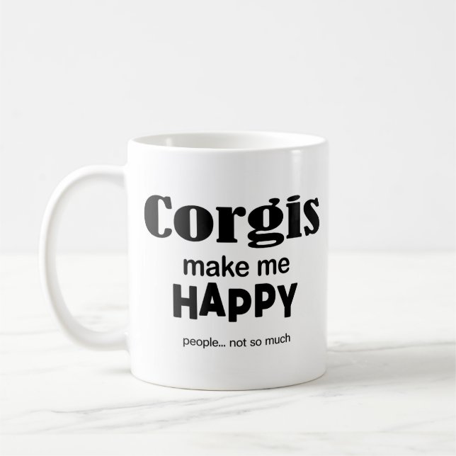 Corgis Make Me Happy Coffee Mug (Left)