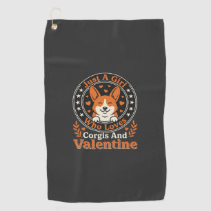 Corgis Valentine Design for Girls Who Love Corgis Golf Towel