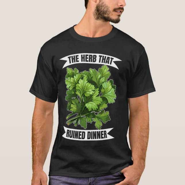 Cori Coriander Cilantro Hater T-Shirt (Front)