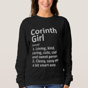 Corinth Girl Tx Texas Funny City Home Roots Sweatshirt