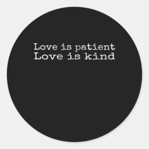 Corinthians Love Is Patient Love Is Kind Scripture Classic Round Sticker