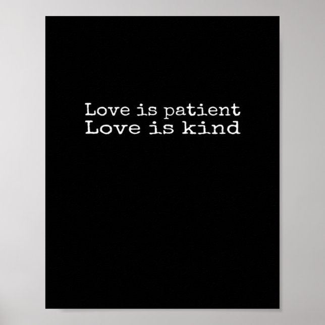 Corinthians Love Is Patient Love Is Kind Scripture Poster (Front)