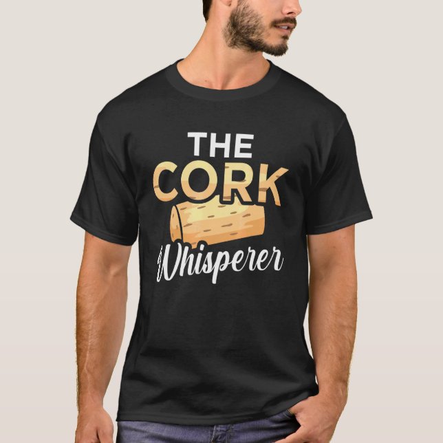 Cork Whisperer Wine Drinker Graphic T-Shirt (Front)
