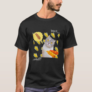 Corn Cat Corn Dog Cat Humor Wait what T-Shirt