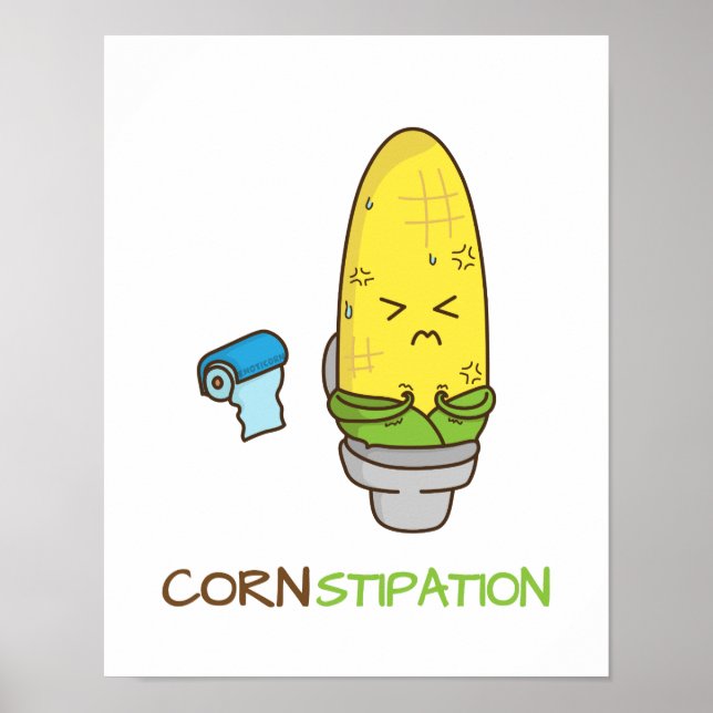 Corn Constipation in the Toilet Punny Humour Poster (Front)