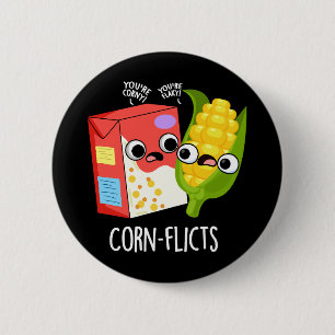 Corn-flict Funny Cornflake Corn Pun 6 Cm Round Badge