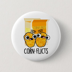 Corn-flicts Funny Corn Flakes Pun  6 Cm Round Badge