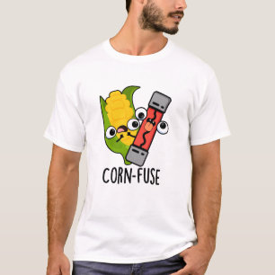 Corn-fuse Funny Confused Pun T-Shirt