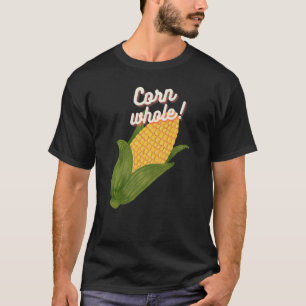 Corn Hole Cornhole Tossing Whole Corn Game T-Shirt