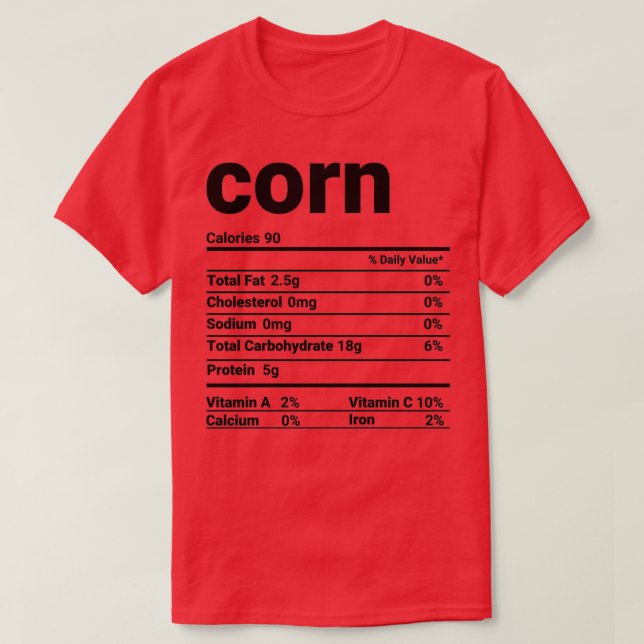 Corn Nutrition Facts Thanksgiving Costume T-Shirt (Design Front)