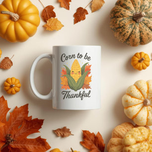 Corn to be Thankful - Corn on the Cob Thanksgiving Coffee Mug