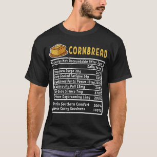 Cornbread Funny Thanksgiving Recipe Nutrition Fact T-Shirt
