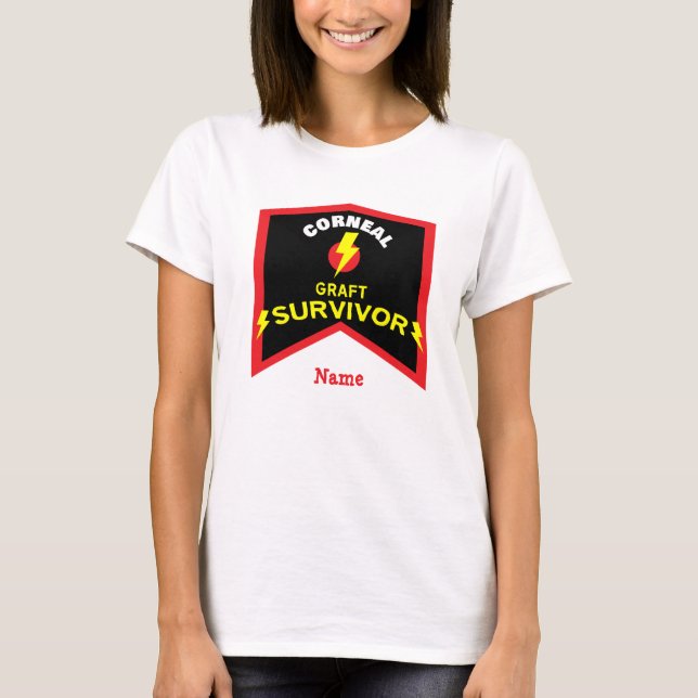 Cornea Graft Corneal Transplant Survivor T-Shirt (Front)