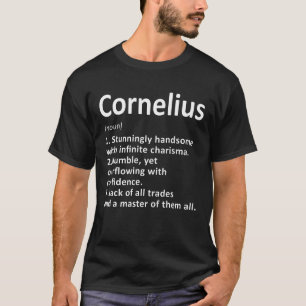 Cornelius Definition Personalised Name Funny Birth T-Shirt