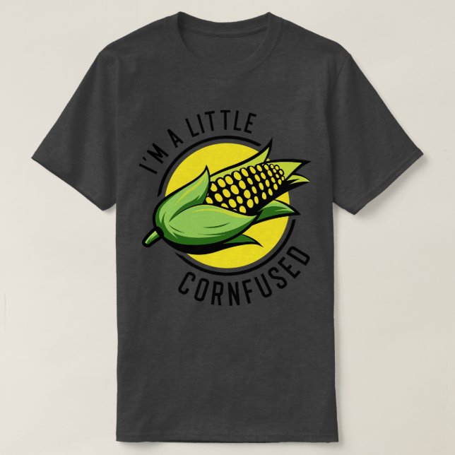 Cornfused 1 T-Shirt (Design Front)