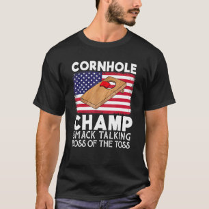 Cornhole Champ Smack Talking Boss Of The Toss  Cor T-Shirt
