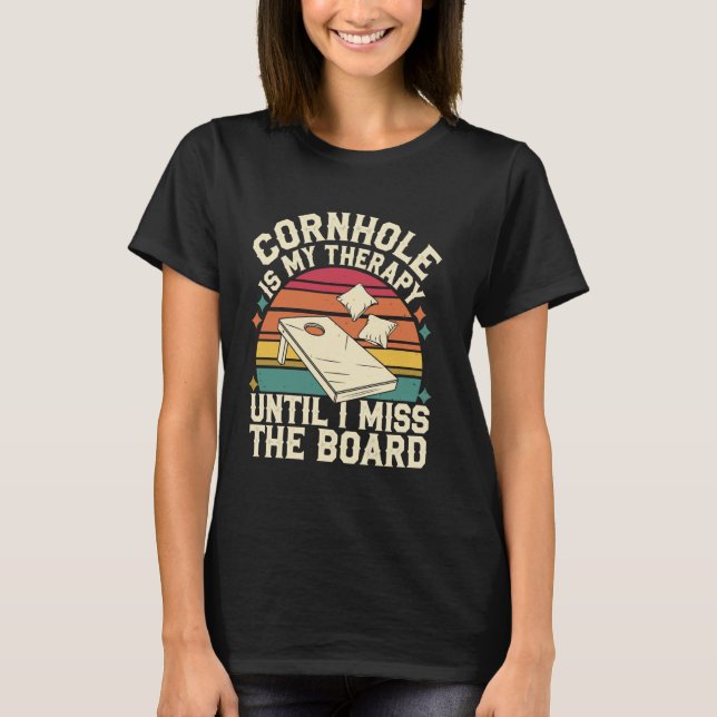Cornhole Is My Therapy Funny Cornhole T-Shirt (Front)