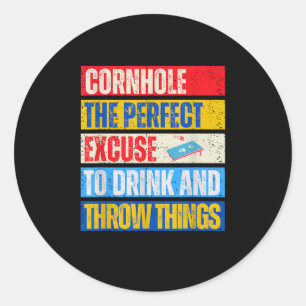 Cornhole Perfect Excuse Bean Bag Player Funny Classic Round Sticker