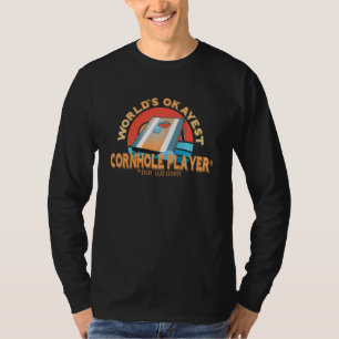 Cornhole Player Worlds Okayest Cornhole Player T-Shirt