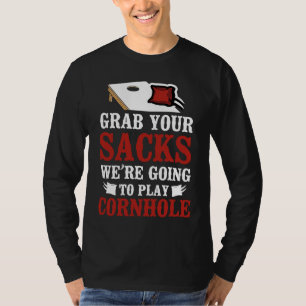 Cornhole Team Bean Bag Player Champ Pun Grab Your T-Shirt