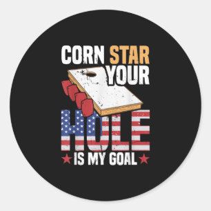 Cornhole Tournament Corn Star Your Hole Is My Goal Classic Round Sticker