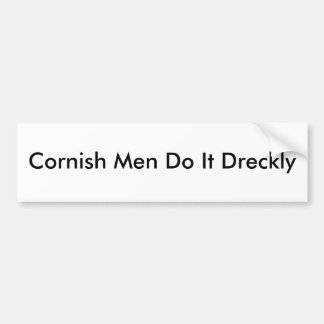 Cornish Men Do It Dreckly Bumper Sticker