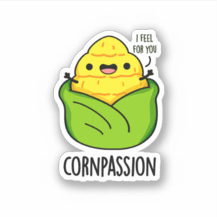 Cornpassion Funny Compassionate Corn Pun 