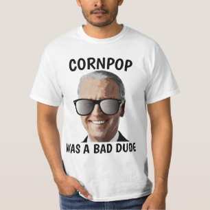 CORNPOP BAD DIDE JOE BIDEN T-SHIRTS
