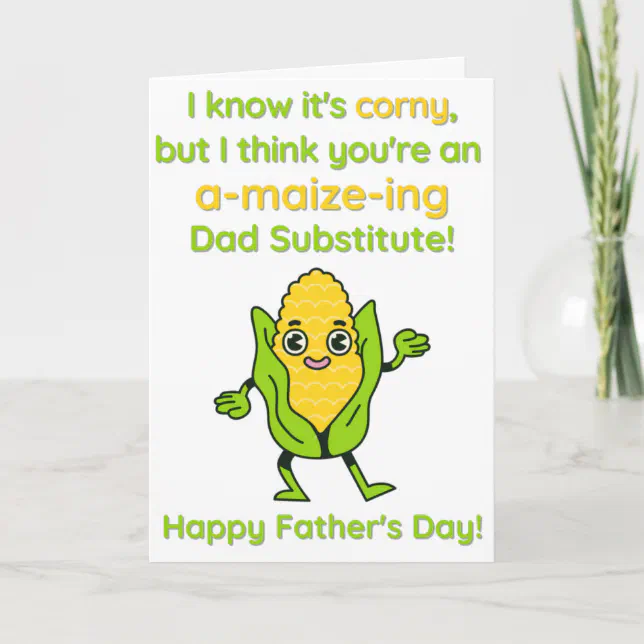 Corny A-Maize-Ing Dad Substitute Father's Day Card | Zazzle