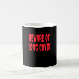 Corona - Beware Of Long Covid Coffee Mug