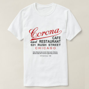 Corona Cafe and Restaurant, Chicago, IL T-Shirt