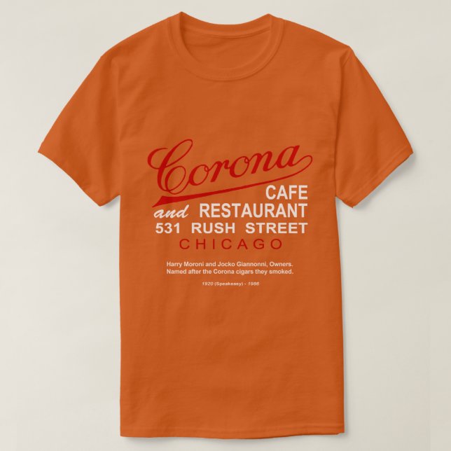 Corona Cafe and Restaurant, Chicago, IL T-Shirt (Design Front)