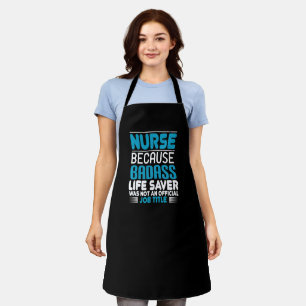 Corona Nurses - Because Badass Is No Job Apron
