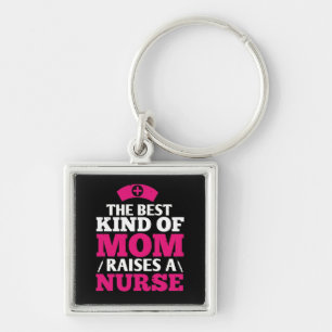 Corona Nurses - Best Mum Raises A Nurse Key Ring
