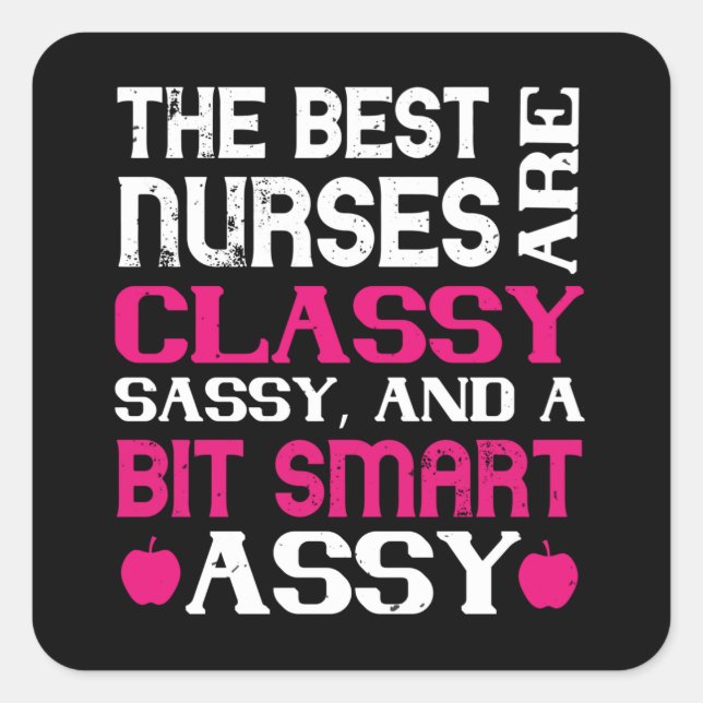 Corona Nurses - Best Nurses Are Classy Square Sticker (Front)
