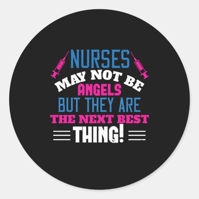 Corona Nurses - Nurses May Not Be Angels Classic Round Sticker (Front)