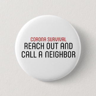 Corona-Survival-Reach Out 6 Cm Round Badge