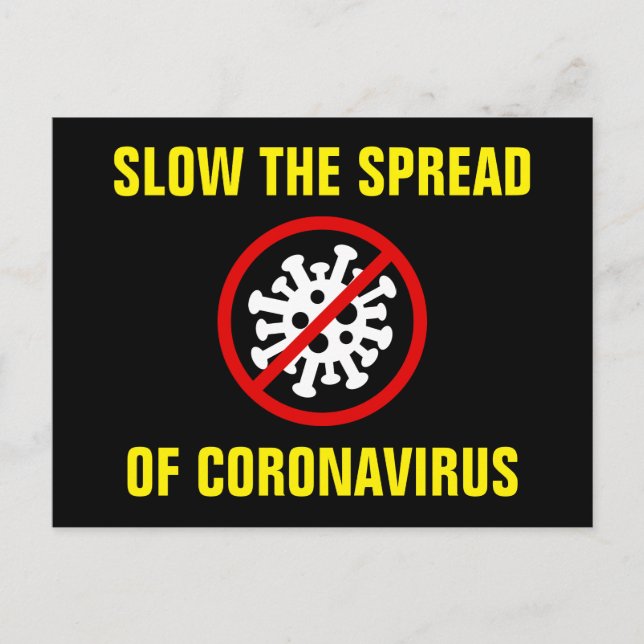 Corona Virus Covid 19 Slow the spread custom Postcard (Front)