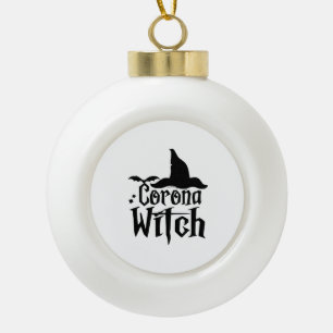 Corona Witch Halloween , Funny Halloween , Ceramic Ball Christmas Ornament
