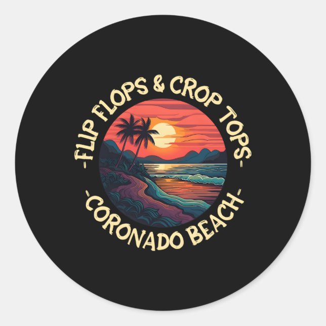 Coronado Beach Beach Sayings Classic Round Sticker (Front)