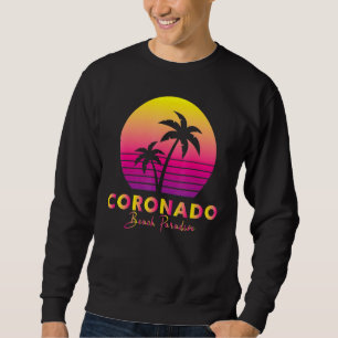 Coronado Beach Paradise Tropical Vibes Summer Vaca Sweatshirt