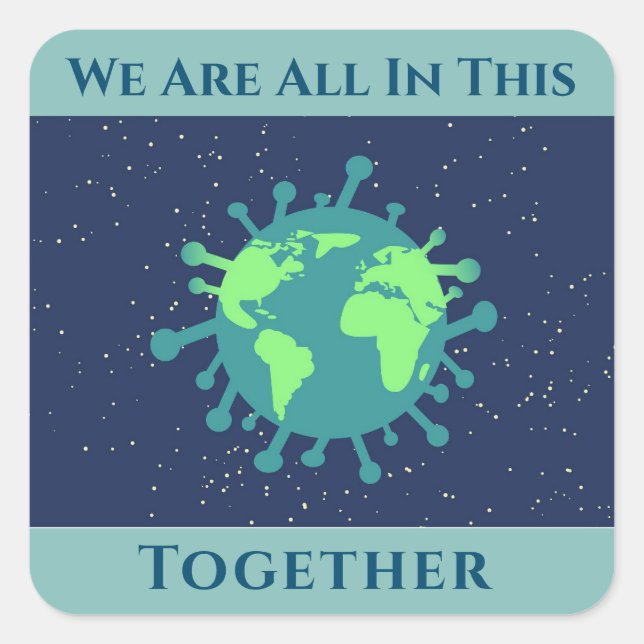 Coronavirus Covid 19 All In This Together Square Sticker (Front)