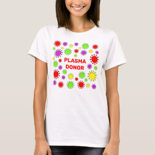 Coronavirus Survivor Plasma Donor Colorful T-Shirt
