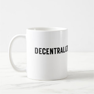 Corporate Decentralized Thinking  Coffee Mug